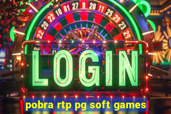 pobra rtp pg soft games